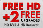 FREE HD FOR LIFE! Plus 2 FREE upgrades - HD DVR & HD Receiver