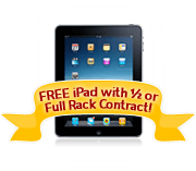 Free iPad With 1/2 or Full Rack Contract!